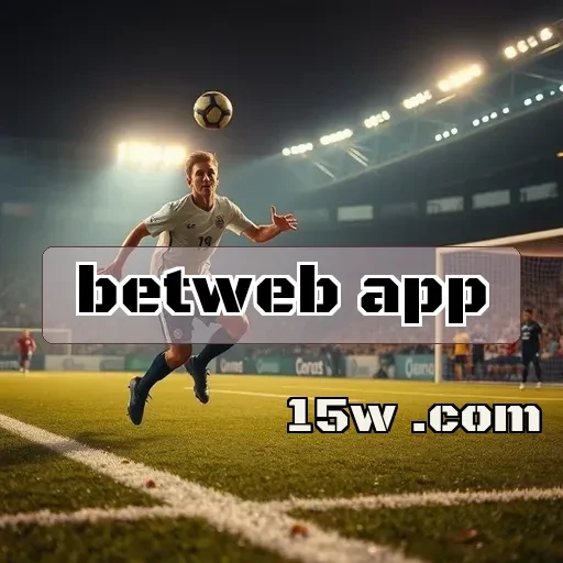 betweb app: Conheça as Incríveis Oportunidades de Apostas Grátis